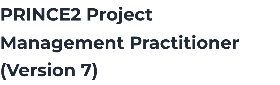 Prince2 Project Management Practitioner Version 7